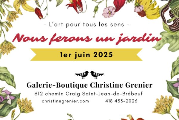 Événement Nous ferons un jardin 2025 à la Galerie-Boutique Christine Grenier